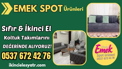 İkinci El Koltuk Takımı Alanlar – İstanbul Geneli Hızlı ve Güvenilir Alım
