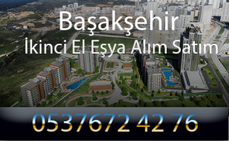 Başakşehir İkinci El Eşya Alım