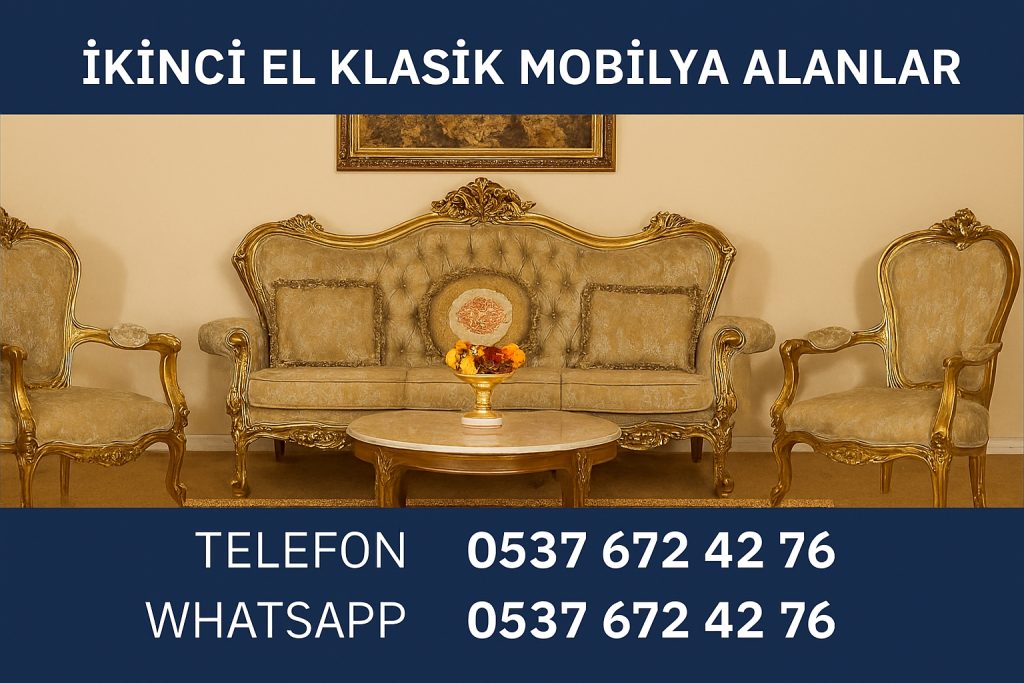 İkinci El Eşya Alanlar | İkinci El Klasik Mobilya Alanlar