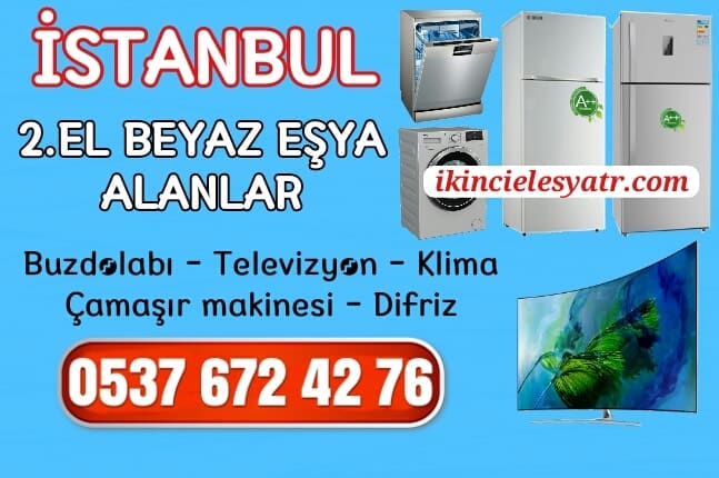 İstanbul İkinci El Beyaz Eşya Alanlar